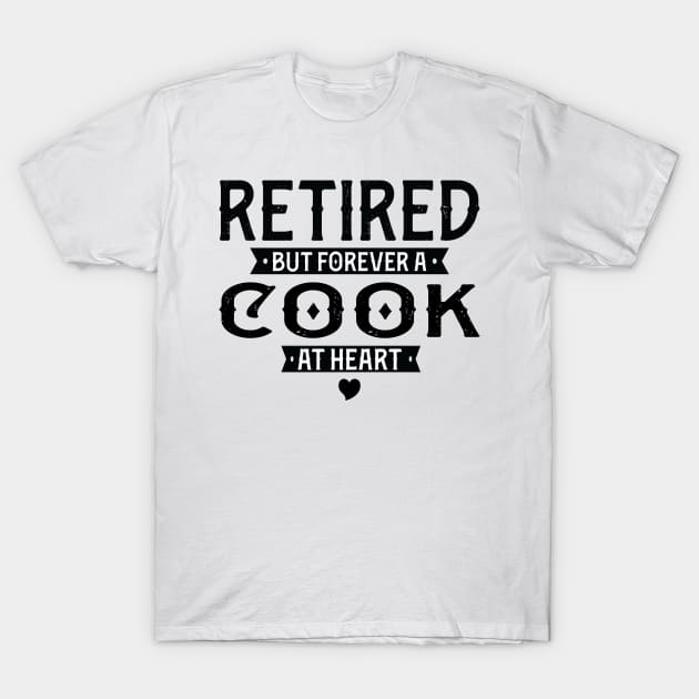 Retired Cook 2022 Retirement Gifts For Men, Women T-Shirt by Art master